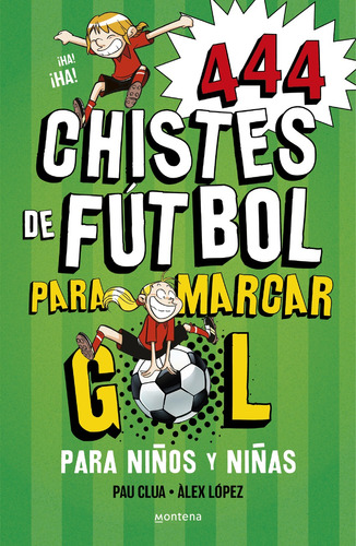 Libro - 444 Chistes De Futbol Para Marcar Gol (súper Chistes