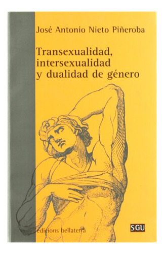 Libro Transexualidad Intersexualidad Y Dualidad  De Nieto Jo