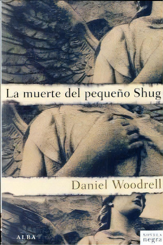 La Muerte Del Pequeãâ±o Shug, De Woodrell, Daniel. Alba Editorial, Tapa Blanda En Español