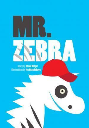 Libro Mr. Zebra : A Little Zebra's Big Adventure - Steve ...