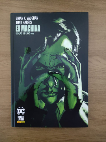 Coleção Hq Ex Machina Por Brian K. Vaughan E Tony Harris Edição De Luxo Vols. 01 Ao 05 Capa Dura Editora Panini Comics Completo (Usado)