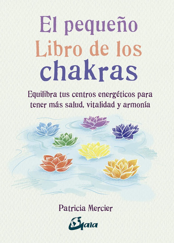 Pequeño Libro De Los Chakras,el - Mercier,patricia