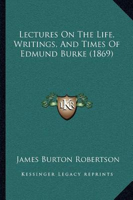 Libro Lectures On The Life, Writings, And Times Of Edmund...