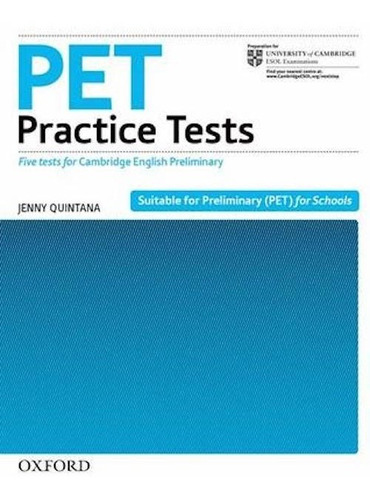 Pet Practice Tests. Five Tests For Cambridge Eng Preliminary