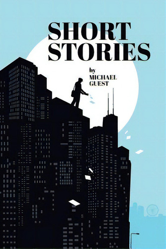 Short Stories, De Guest, Michael. Editorial Friesenpr, Tapa Blanda En Inglés
