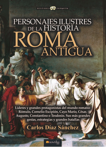 Personajes Ilustres De La Historia: Roma Antigua - Diaz S...