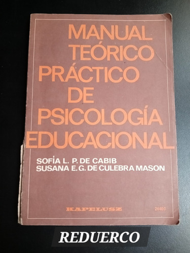 Manual Teórico Práctico De Psicología Educacional Cabib C