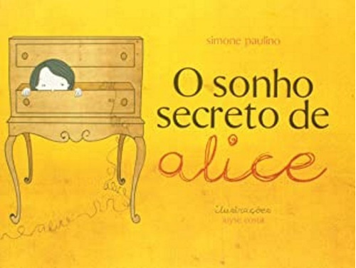 Sonho Secreto De Alice, O