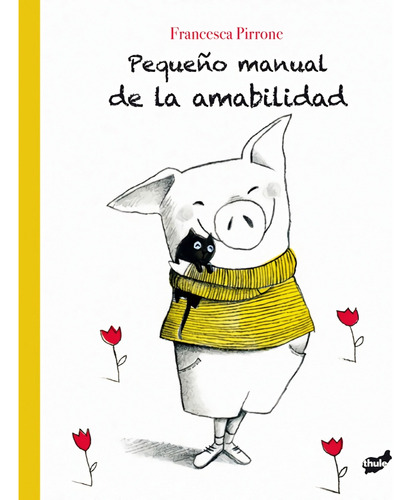 Pequeño Manual De La Amabilidad - Francesca Pirrone