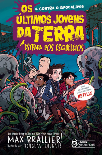 Os Últimos Jovens da Terra: A estrada dos esqueletos, de Brallier, Max. Editora Faro Editorial Eireli, capa mole em português, 2022