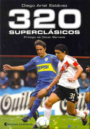 320 Superclasicos - Estevez , Diego Ariel