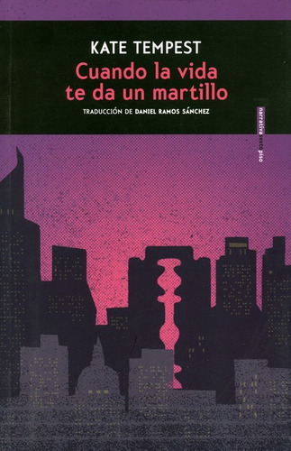 Cuando La Vida Te Da Un Martillo, De Tempest, Kate. Editorial Sexto Piso, Tapa Blanda, Edición 1 En Español, 2017