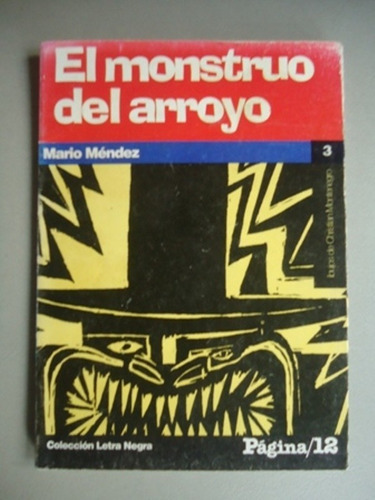 El Monstruo Del Arroyo - Mario Mendez - Pagina 12 - 1996