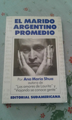 El Marido Argentino Promedio - Ana María Shua - Ensayo 1991