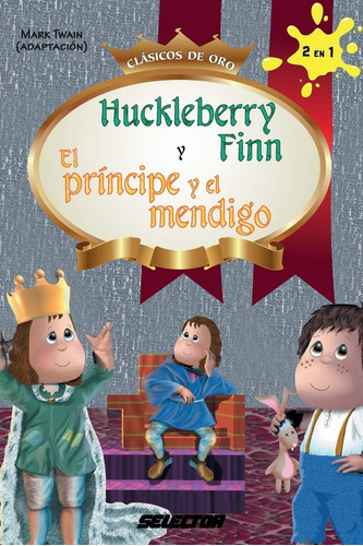 Libro: Huckleberry Finn Y El Príncipe Y El (spanish Edition)