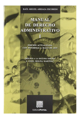 Manual De Derecho Administrativo I Raúl Miguel Arriaga Libro
