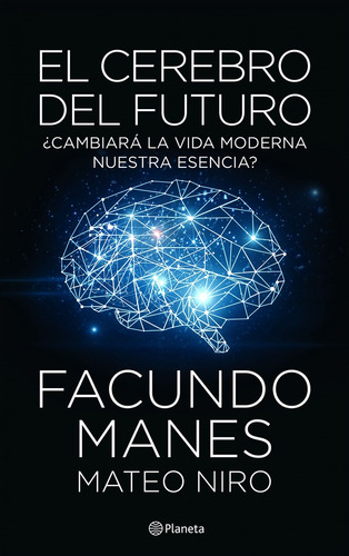 Cerebro Del Futuro, El - Facundo Manes / Mateo Niro