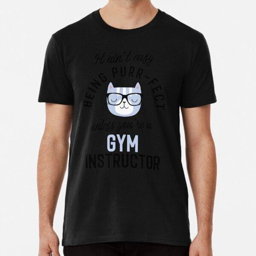 Remera Gym Instructor Cat Gifts For Cat Lovers - It Ain't Ea