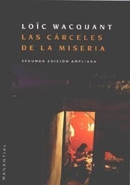 Libro Las Carceles De La Miseria   2 Ed De Loic Wacquant