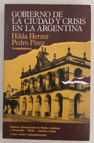 Gobierno De La Ciudad Y Crisis En La Argentina - Iied Latam