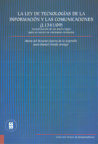 La Ley De Tecnologías De La Información Y Las Comunicacio, De Varios Autores. Serie 9587381665, Vol. 1. Editorial Editorial Universidad Del Rosario-uros, Tapa Blanda, Edición 2010 En Español, 2010