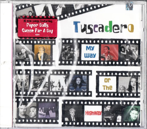 Tuscadero. My Way Or The Highway. Cd Original Nuevo Qqa.