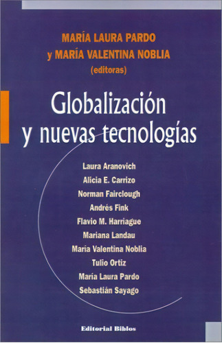 Globalización Y Nuevas Tecnologías, De M.y Otra Pardo. Editorial Biblos, Tapa Blanda, Edición 1 En Español