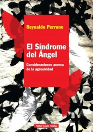 El Síndrome Del Ángel, Reynaldo Perrone. Ed. Paidós