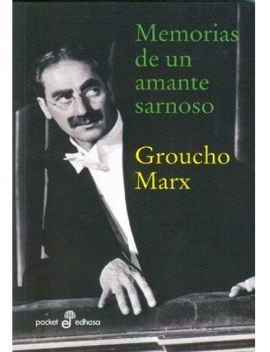 Memorias De Un Amante Sarnoso Groucho Marx
