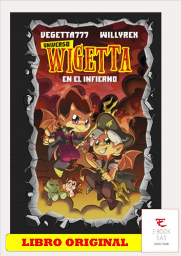 Universo Wigetta 1. En El Infierno( Solo Nuevos/ Originales)