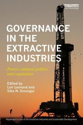 Governance In The Extractive Industries - Lori Leonard