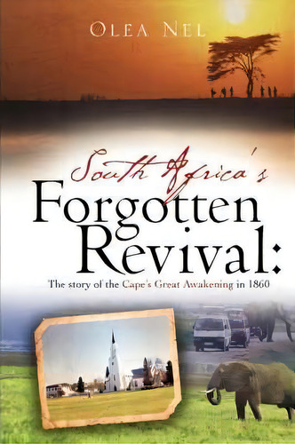 South Africa's Forgotten Revival, De Olea Nel. Editorial Xulon Press, Tapa Blanda En Inglés