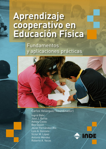 Libro Aprendizaje Cooperativo En Educaciã³n Fã­sica - Vel...