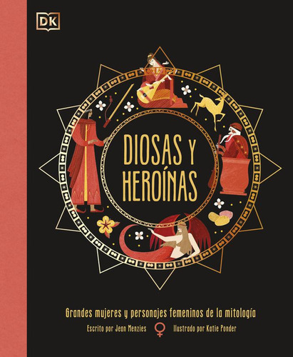 Libro: Diosas Y Heroinas. Menzies, Jean. Dk