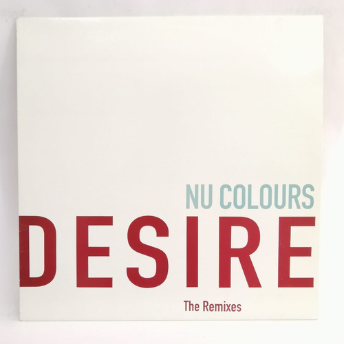 Nu Colors Desire The Remixes Vinilo Europeo Musicovinyl