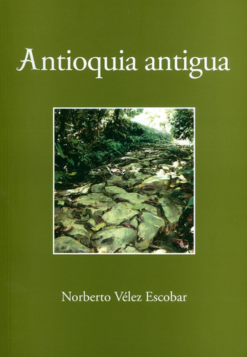 Antioquia Antigua