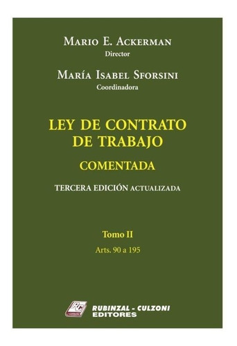 Ley De Contrato De Trabajo Comentada 4 Ts 3 Ed Ackerman