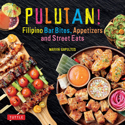 Libro: Pulutan! Filipino Bar Bites, And Street Eats: With 60