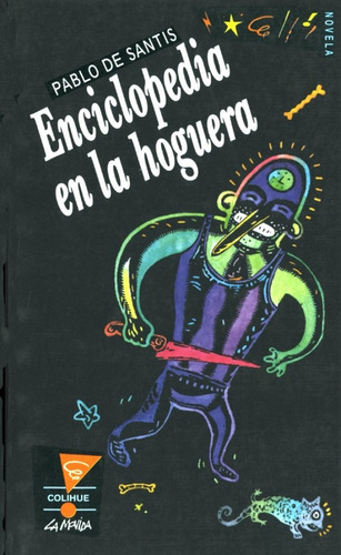 Enciclopedia En La Hoguera, De De Santis  Pablo., Vol. Volumen Unico. Editorial Colihue, Tapa Blanda, Edición 1 En Español, 2008