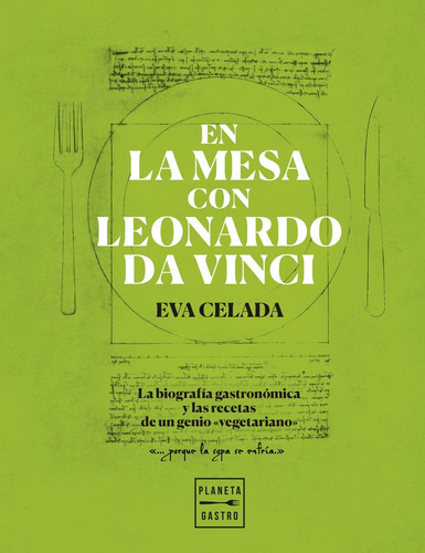 Libro En La Mesa Con Leonardo Da Vinci - Celada, Eva