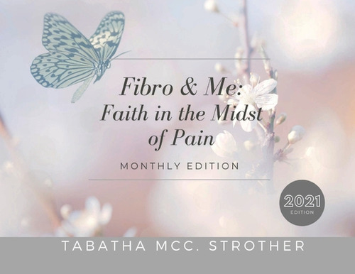 Fibro & Me: Faith In The Midst Of Pain, De Strother, Tabatha Mcc. Editorial Lightning Source Inc, Tapa Blanda En Inglés