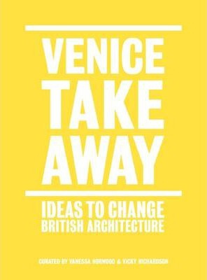 Libro Venice Take Away - Ideas To Change British Architec...