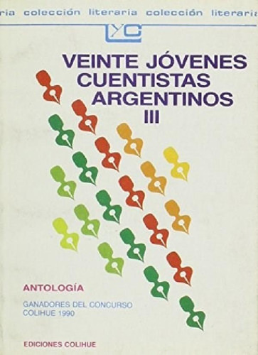 Libro - Veinte Jovenes Cuentistas Argentinos Iii (coleccion