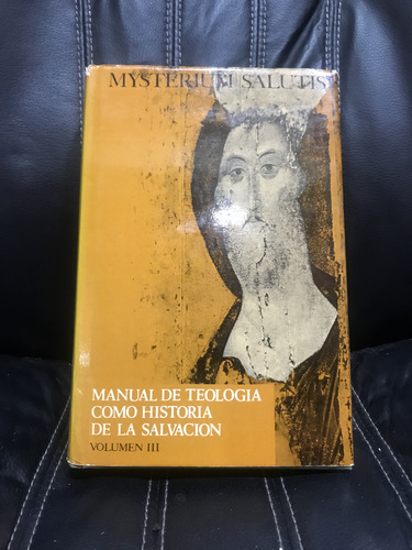 Mysterium Salutis Iii, Manual De Teología Como Historia (Usado)
