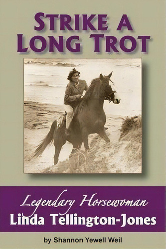 Strike A Long Trot, De Shannon Yewell Weil. Editorial Turtle Rock Press, Tapa Blanda En Inglés