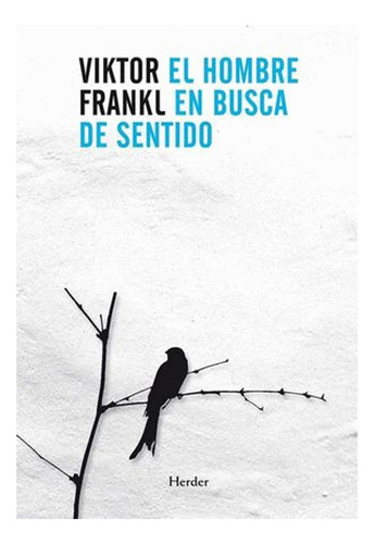 Libro El Hombre En Busca De Sentido