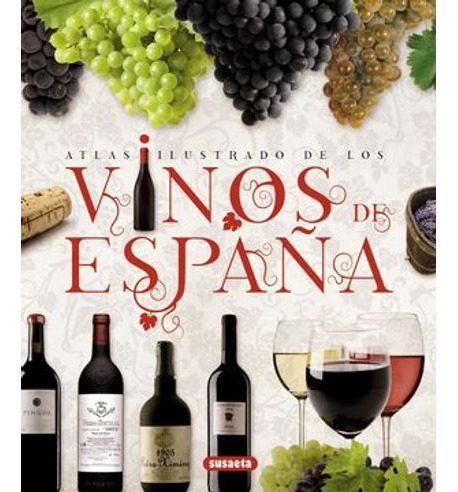 Libro Atlas Ilustrado De Los Vinos De España