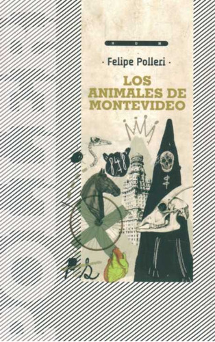Animales De Montevideo, Los - Polleri, Felipe