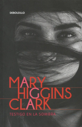 Testigo En La Sombra - Mary Higgins Clark