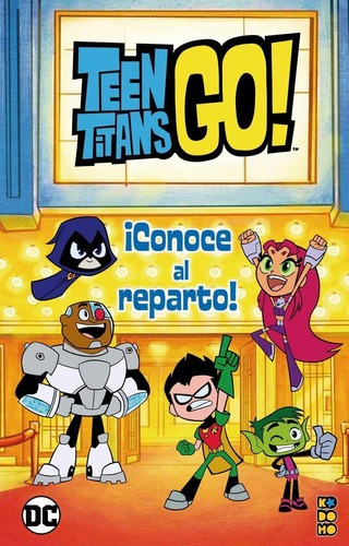Teen Titans Go Conoce Al Reparto - Jonathan Evans - Ecc 